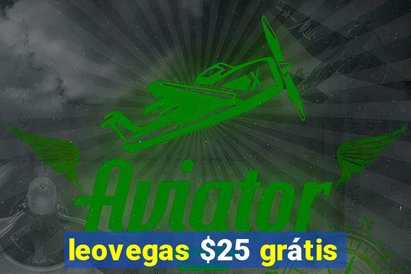 leovegas $25 grátis